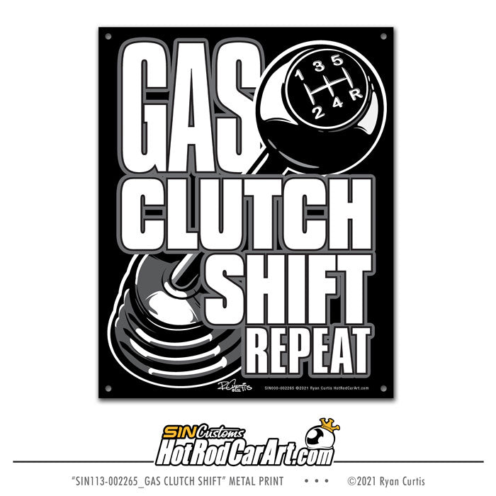 Gas Clutch Shift Repeat -- Metal Sign