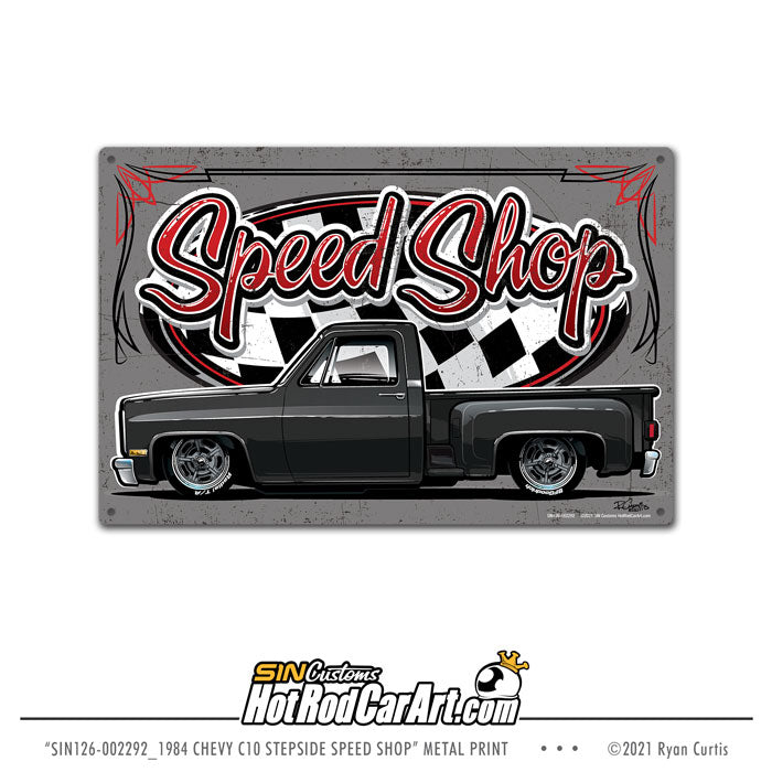1984 Chevy C10 Stepside Speed Shop - Metal Sign Print